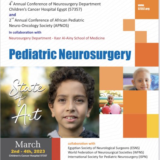 Pediatric Neurosurgery – 4th Annual Conference of Neurosurgery Dept Children’s Cancer Hospital Egypt & 2nd Annual Conference of African Pediatric Neuro-Oncology Society (APNOS)